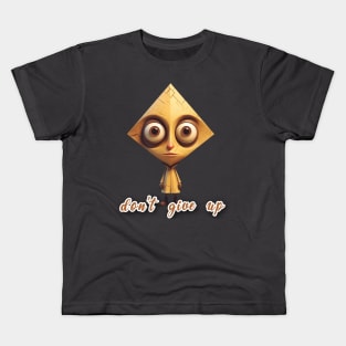 Don’t  give up Kids T-Shirt